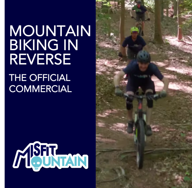 Mountain Biking In Reverse