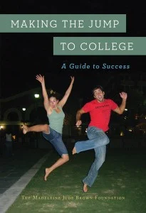 MAKING THE JUMP TO COLLEGE