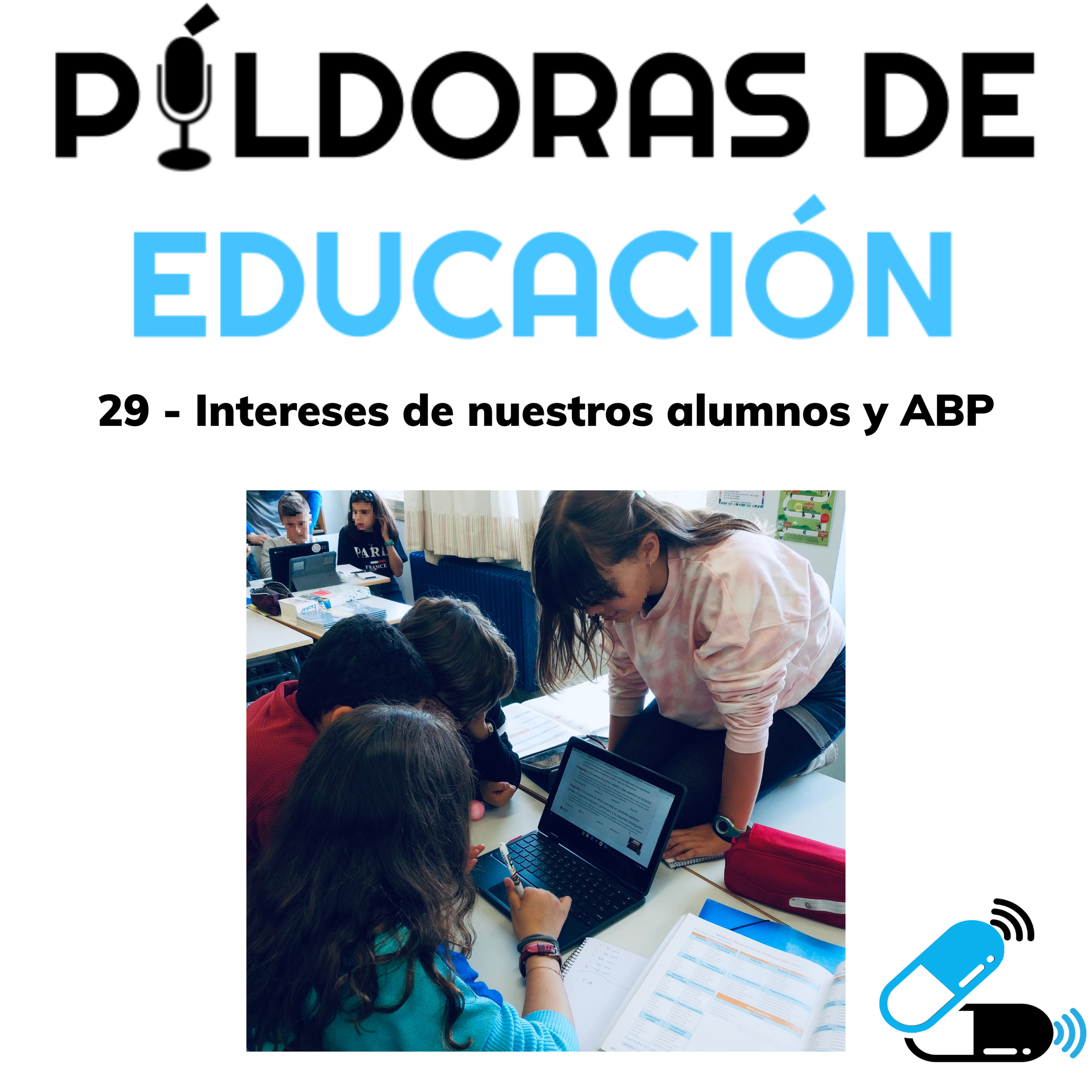 Episodio 29 - Intereses de nuestros alumnos y ABP