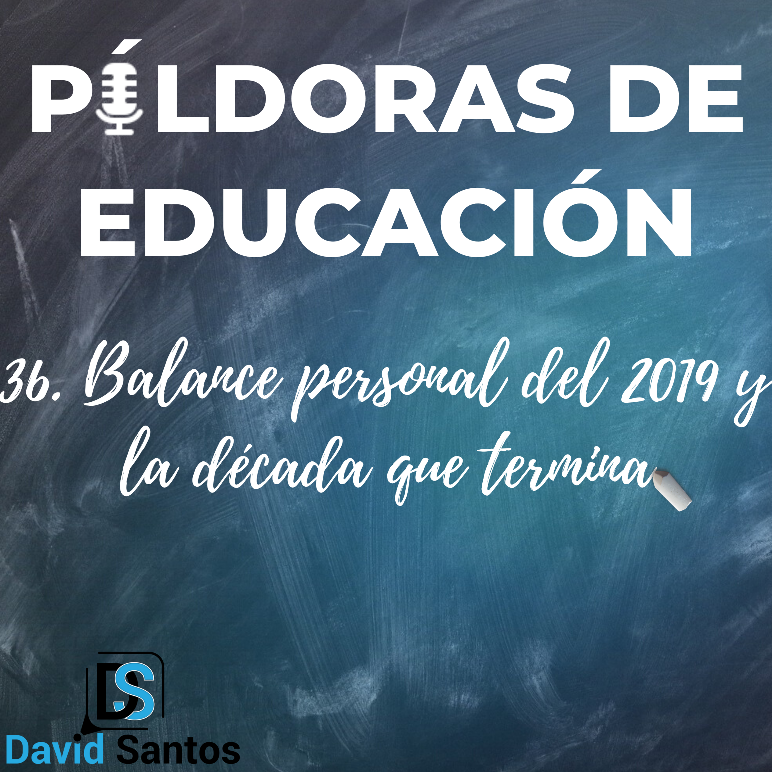 Episodio 36 - Balance del 2019 y de la década