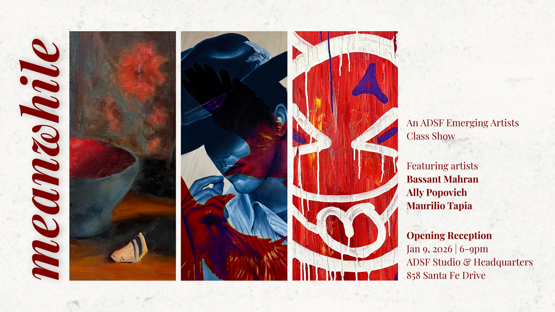 Opening Reception of "Meanwhile," an ADSF Emerging Artists Class Show