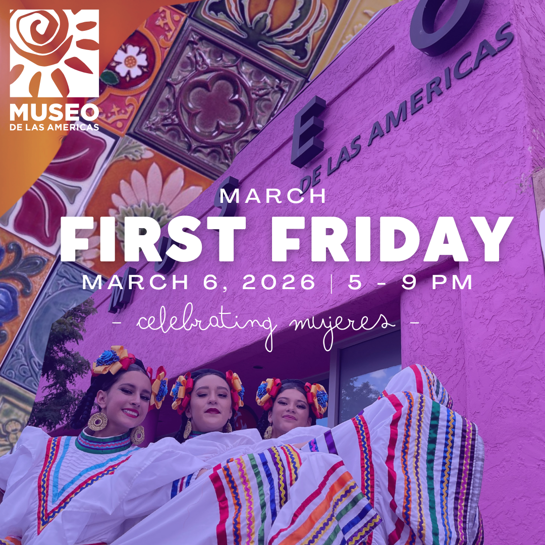 First Friday: Mujeres Poderosas at MUSEO