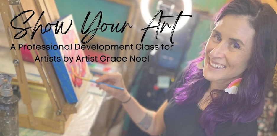 Show Your Art | Grace Noel Art
