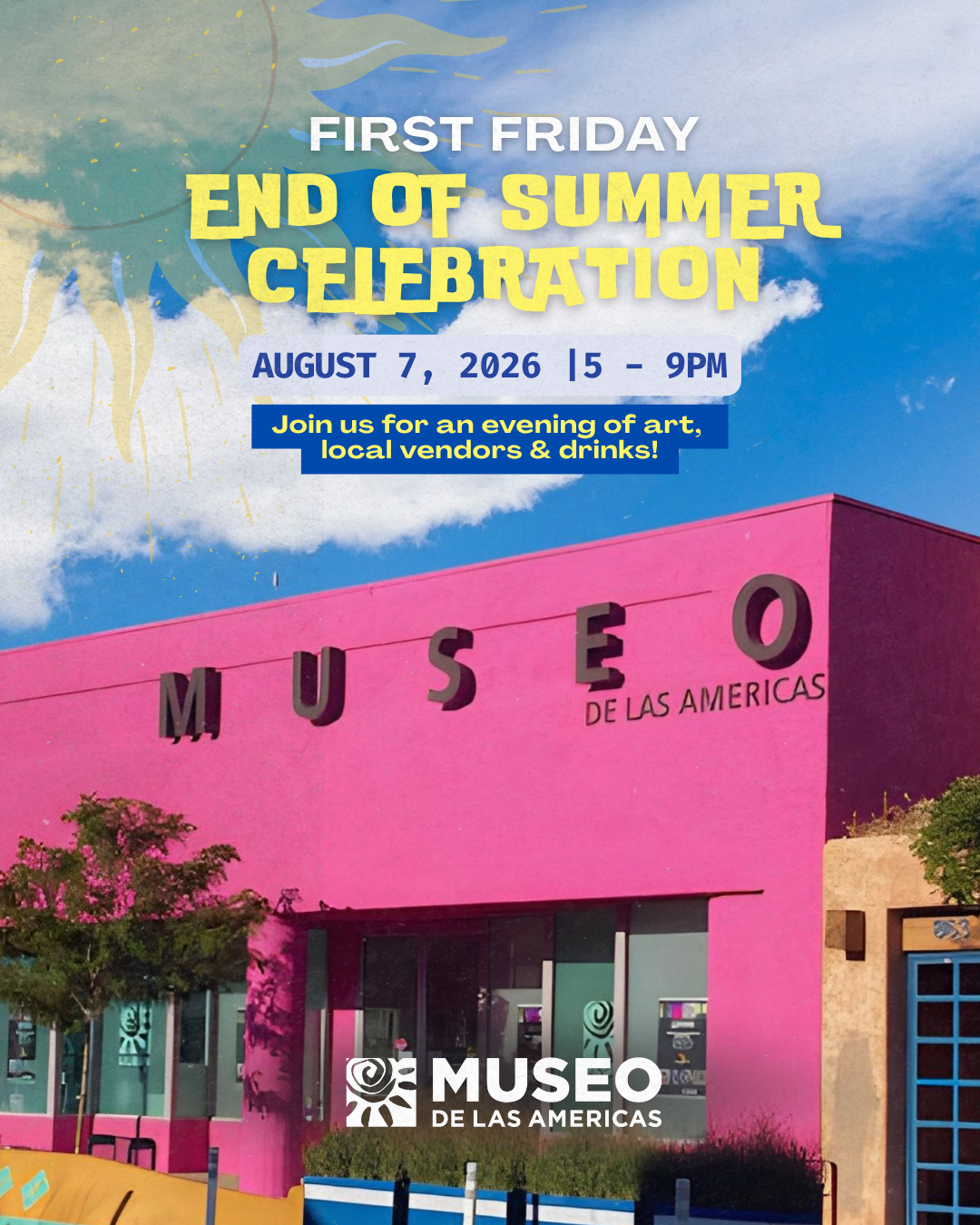 August First Friday: End of Summer Celebration at MUSEO