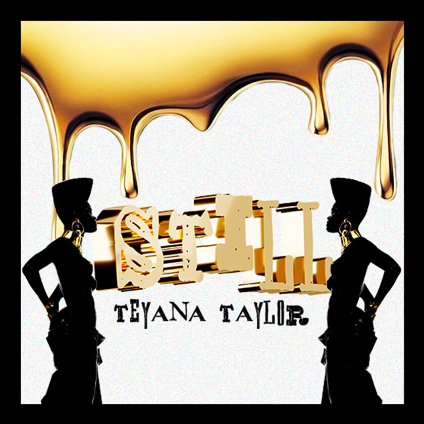 Teyana Taylor- Still