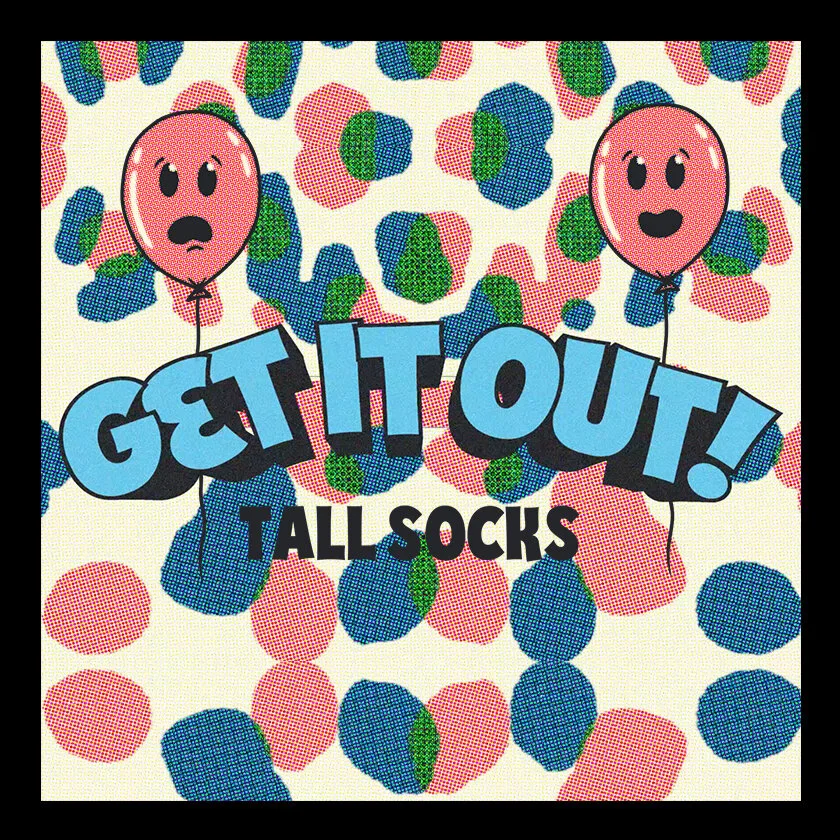  Tall Socks- Get It Out - Official Lyric Video 