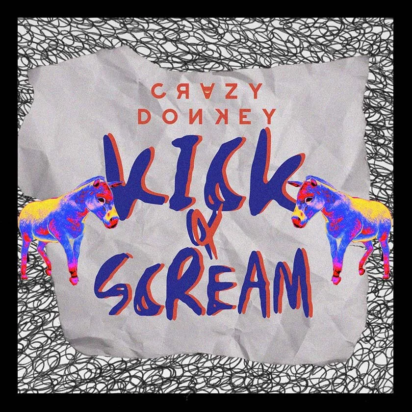 Crazy Donkey- Kick and Scream Official Music Video
