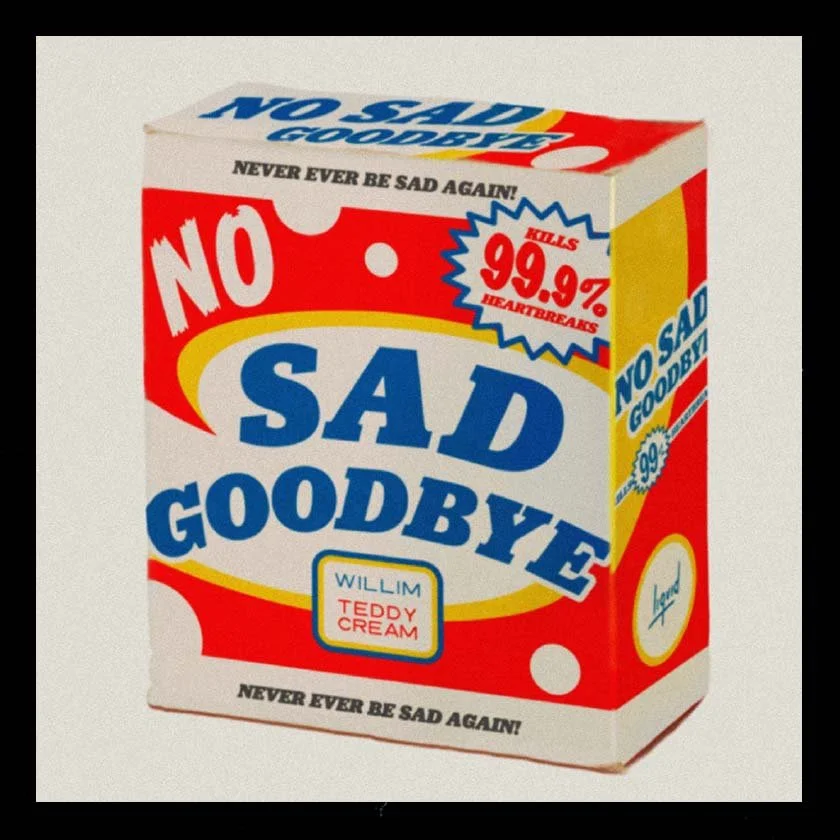 No Sad Goodbye- Willim, Teddy Cream