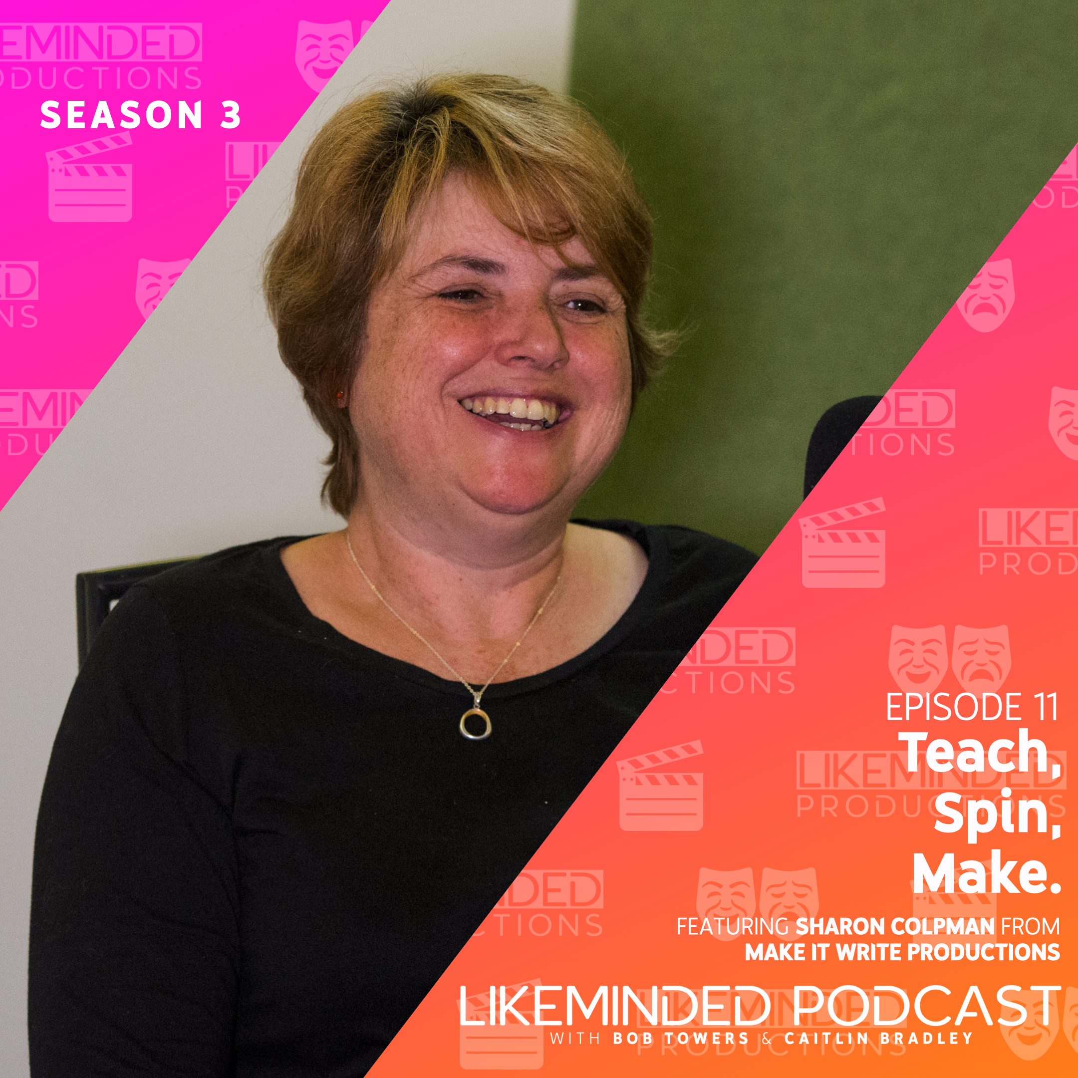 Teach, Spin, Make - Episode 11