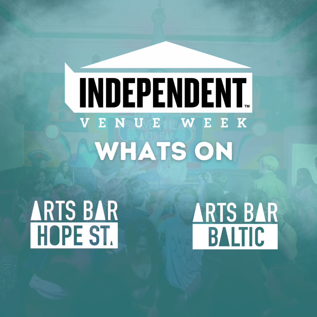 Independent Venue Week at Arts Bar Hope St &amp; Arts Bar Baltic