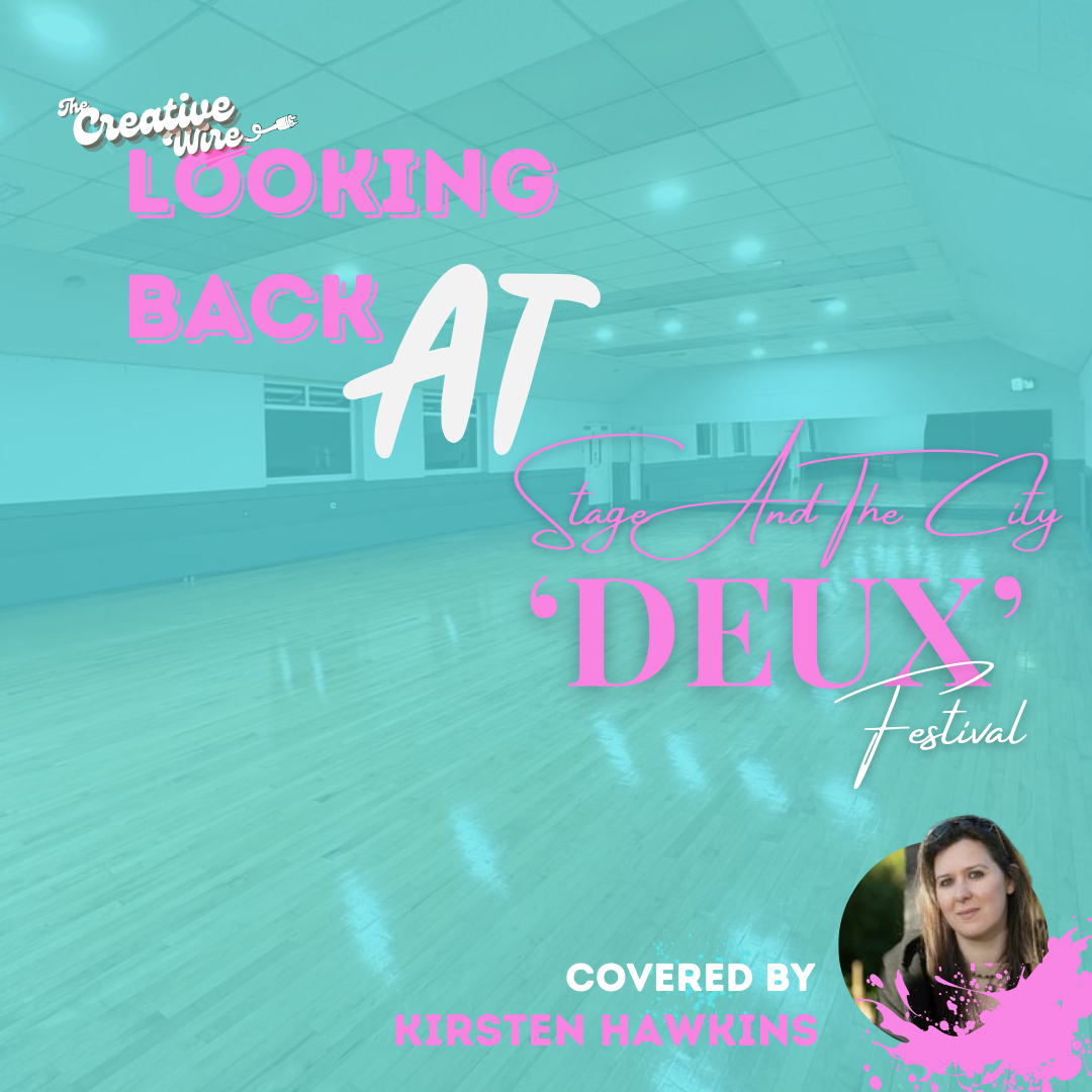 Looking Back at Deux Festival