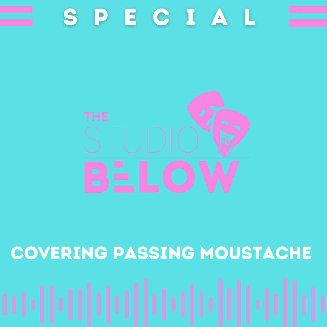 Studio Below Special: Passing Moustache episode artwork