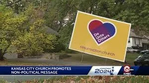 Local Megachurch (Kansas City) Launches Kindness Campaign With Nonpolitical Signs
