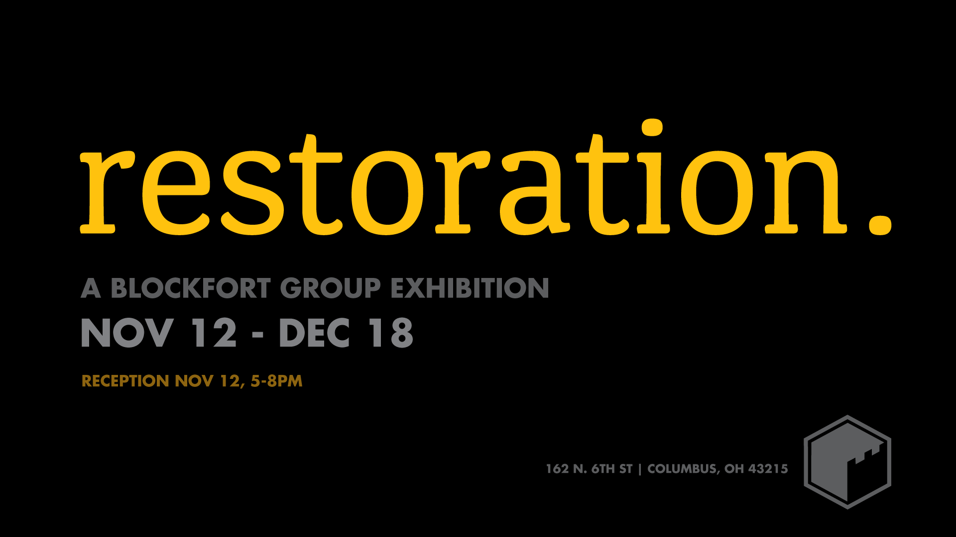 Restoration : A Blockfort Group Exhibition