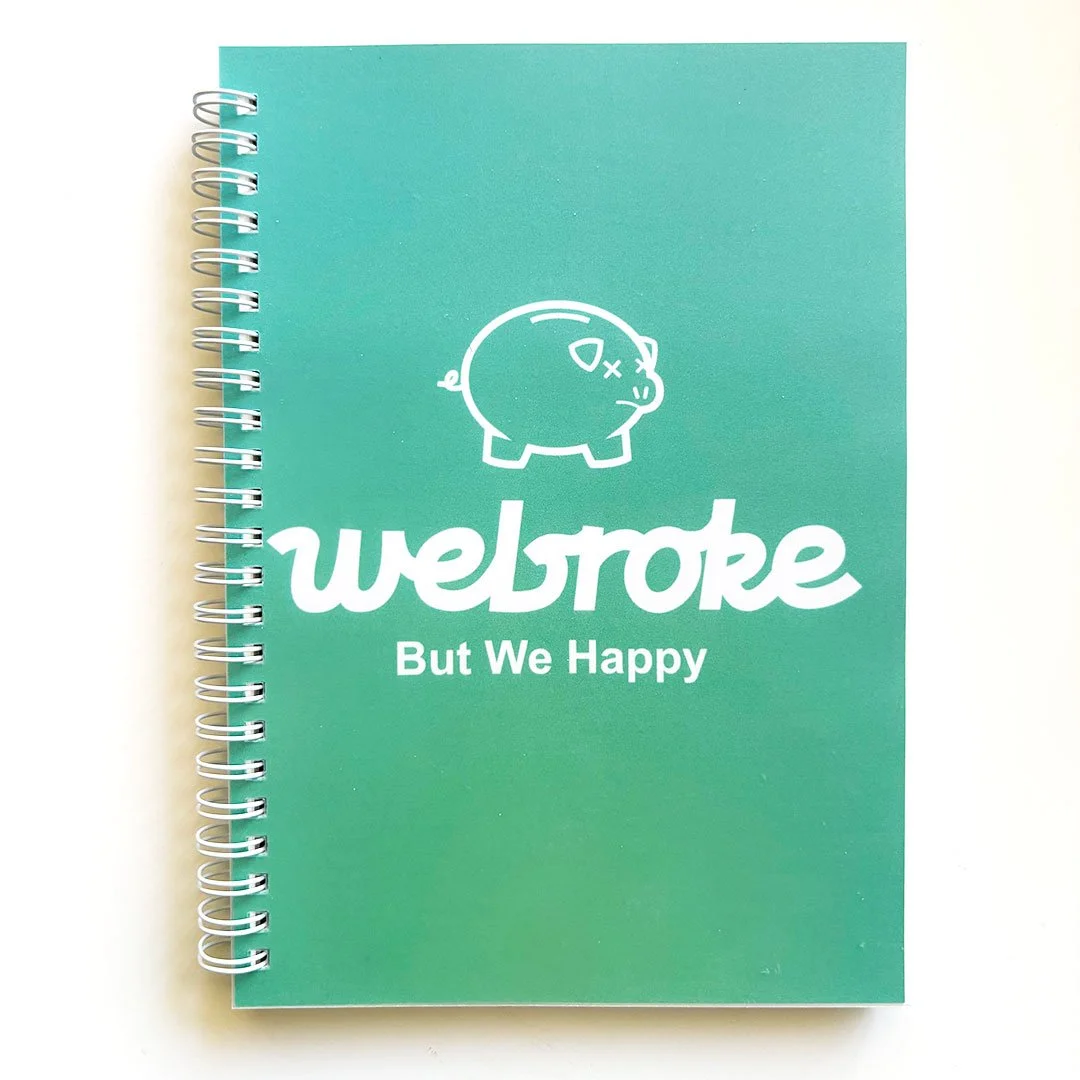 Green blue covered album with a white piggy bank and the words, 'Webroke, but we happy'.