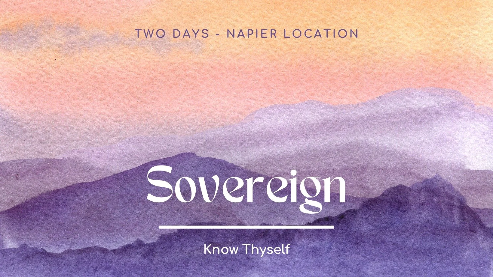 Sovereign: 2 day Retreat (non residential) Napier