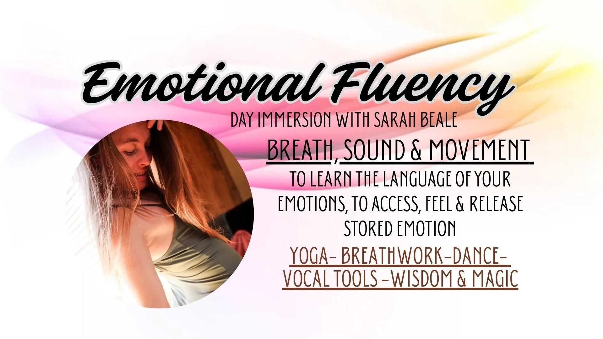 Emotional Fluency: Breath, Sound &amp; Movement