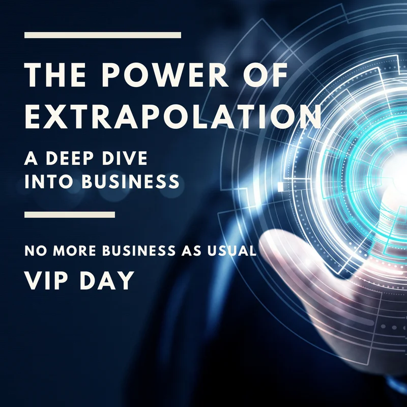 A Deep Dive into Business and the Power of Extrapolation 