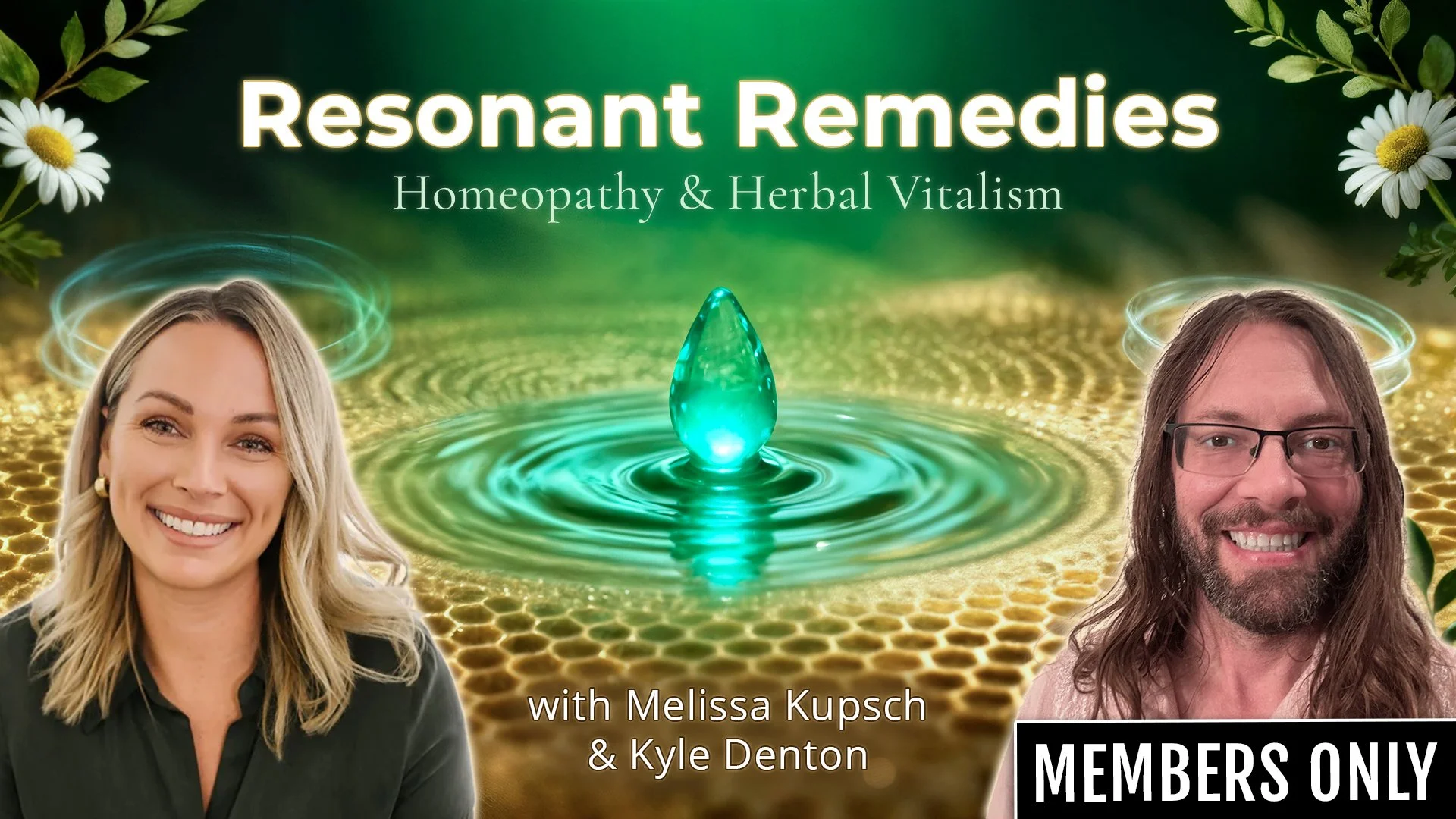 Resonant Remedies: Melissa Kupsch (RMDY) &amp; Kyle Denton on Homeopathy &amp; Herbal Vitalism (PLUS)
