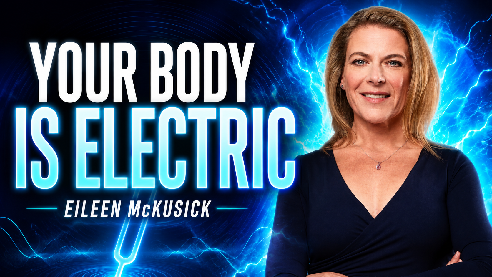 Your Body Is Electric: Eileen McKusick on Sound, the Hidden Ether &amp; Raising Your Voltage