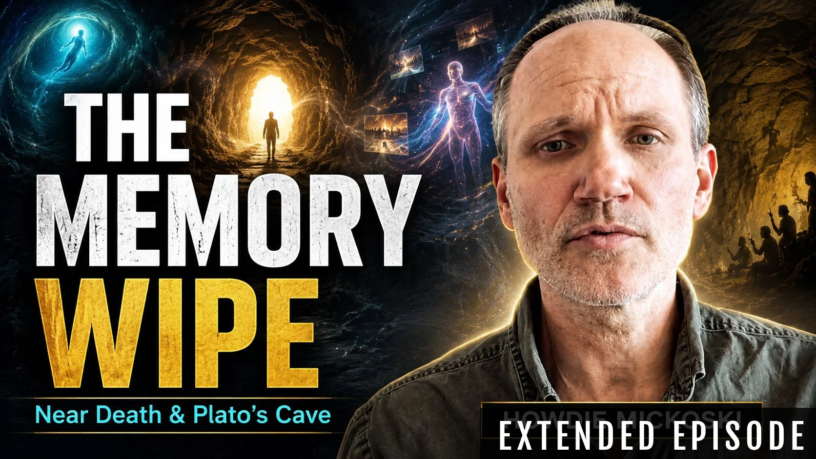 Howdie Mickoski | Near Death Experiences, Reincarnation Memory Wipes, and Plato's Cave (PLUS)