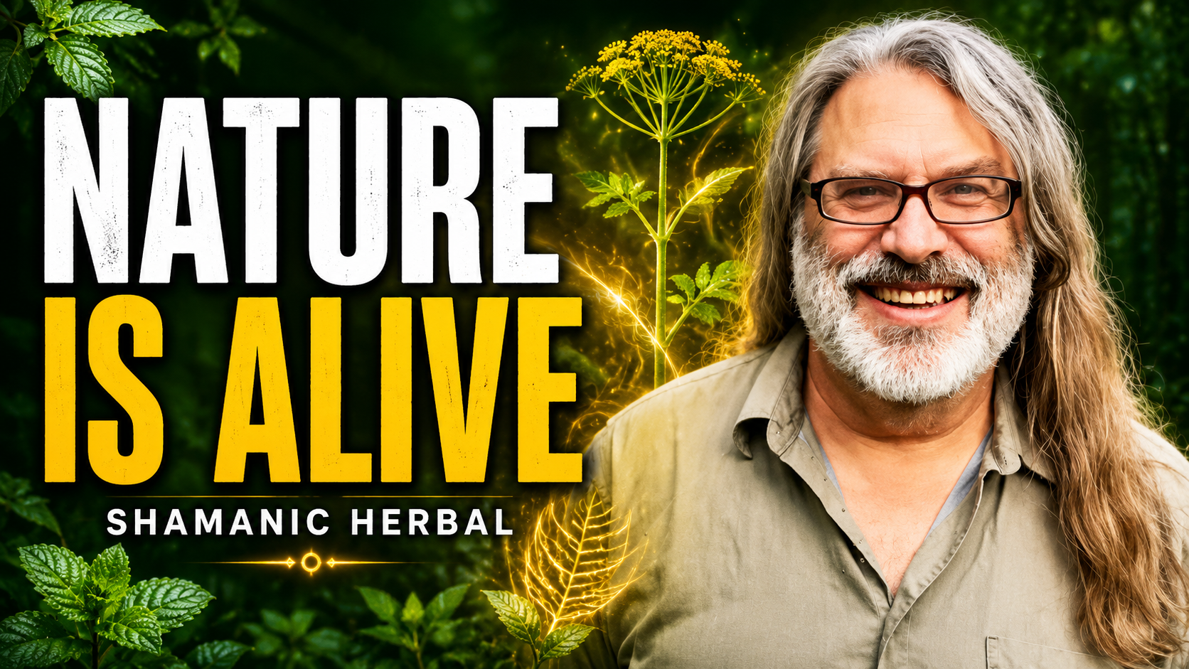 Nature Is Alive: Shamanic Herbal and Doctrine of Signatures | Herbalists Matthew Wood &amp; Kyle Denton
