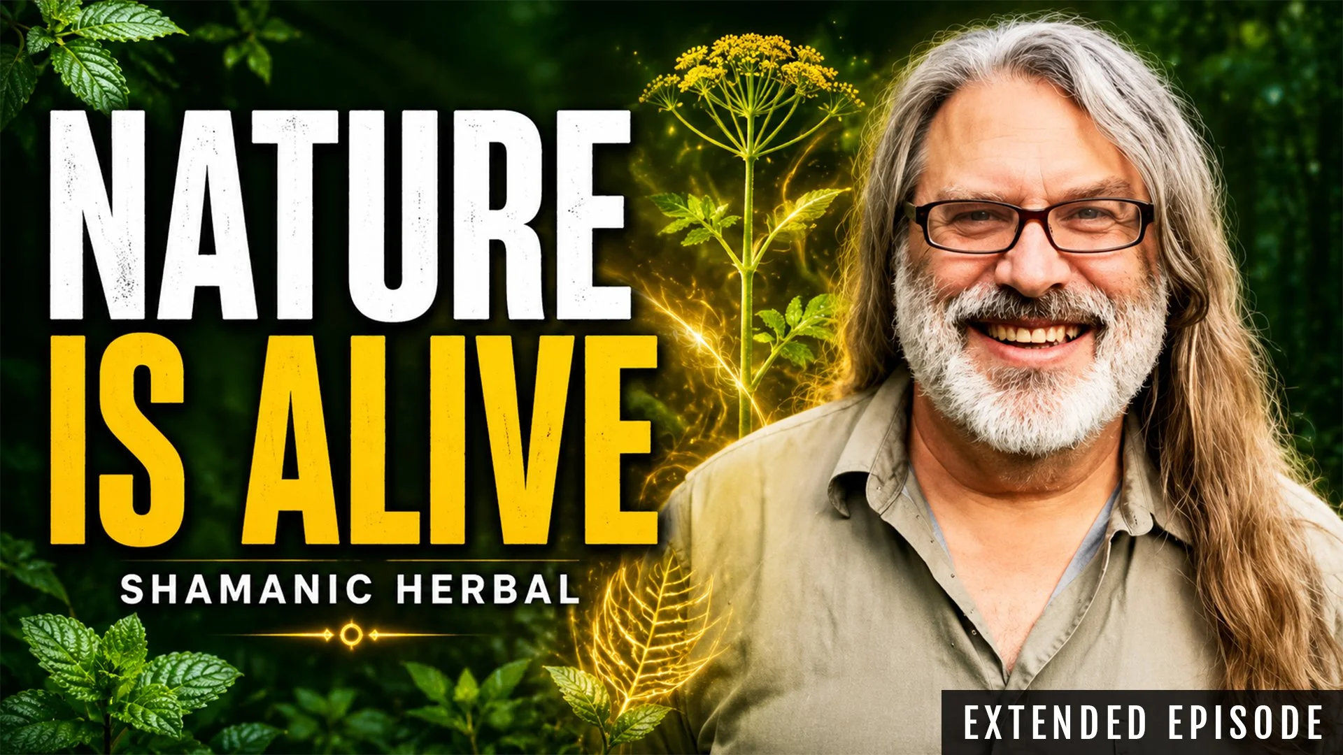 Nature Is Alive: Shamanic Herbal and Doctrine of Signatures | Herbalists Matthew Wood &amp; Kyle Denton (PLUS)
