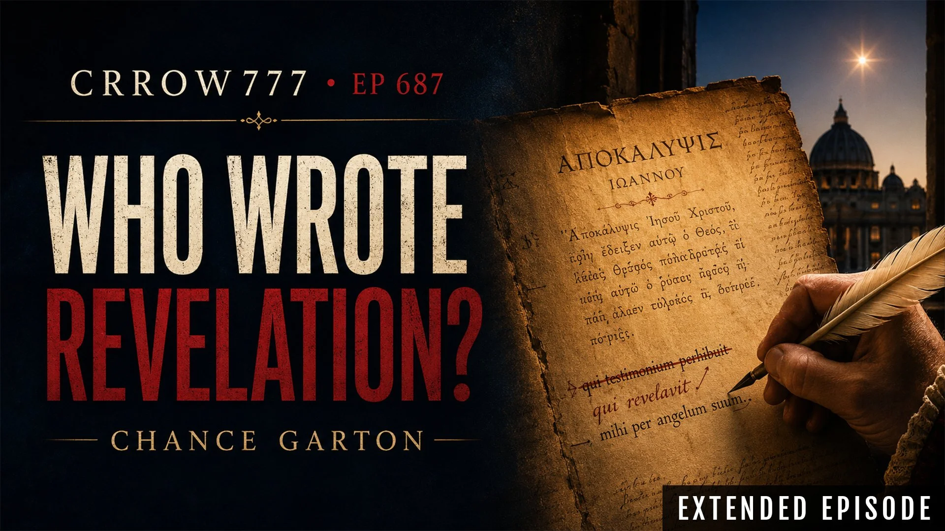 Was the Book of Revelation Rewritten? Crrow777 w/ Chance Garton (PLUS)