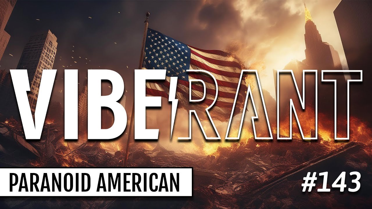 Never Forget Conspiracy Nostalgia with Paranoid American & Slick Dissident | Vibe Rant 143