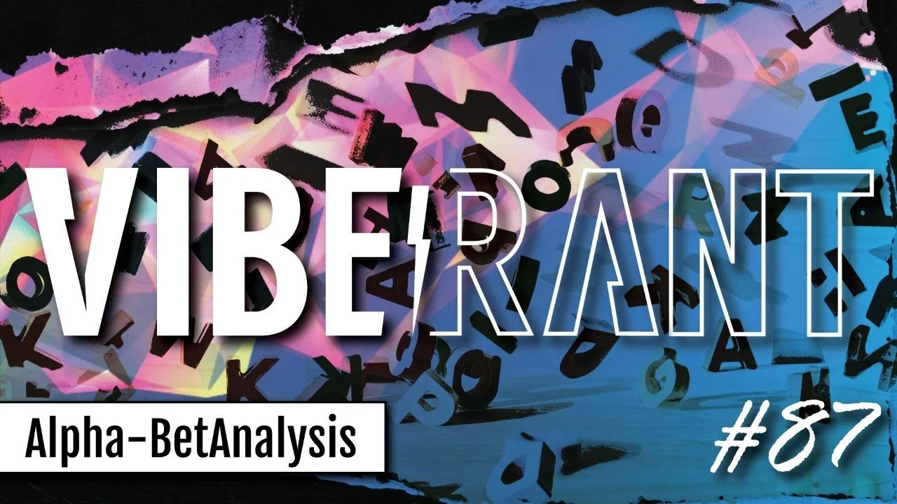 Alpha-BetAnalysis, Philological Lock-Picking, & Etymology (w/ Slick Dissident) | Vibe Rant ep. 87