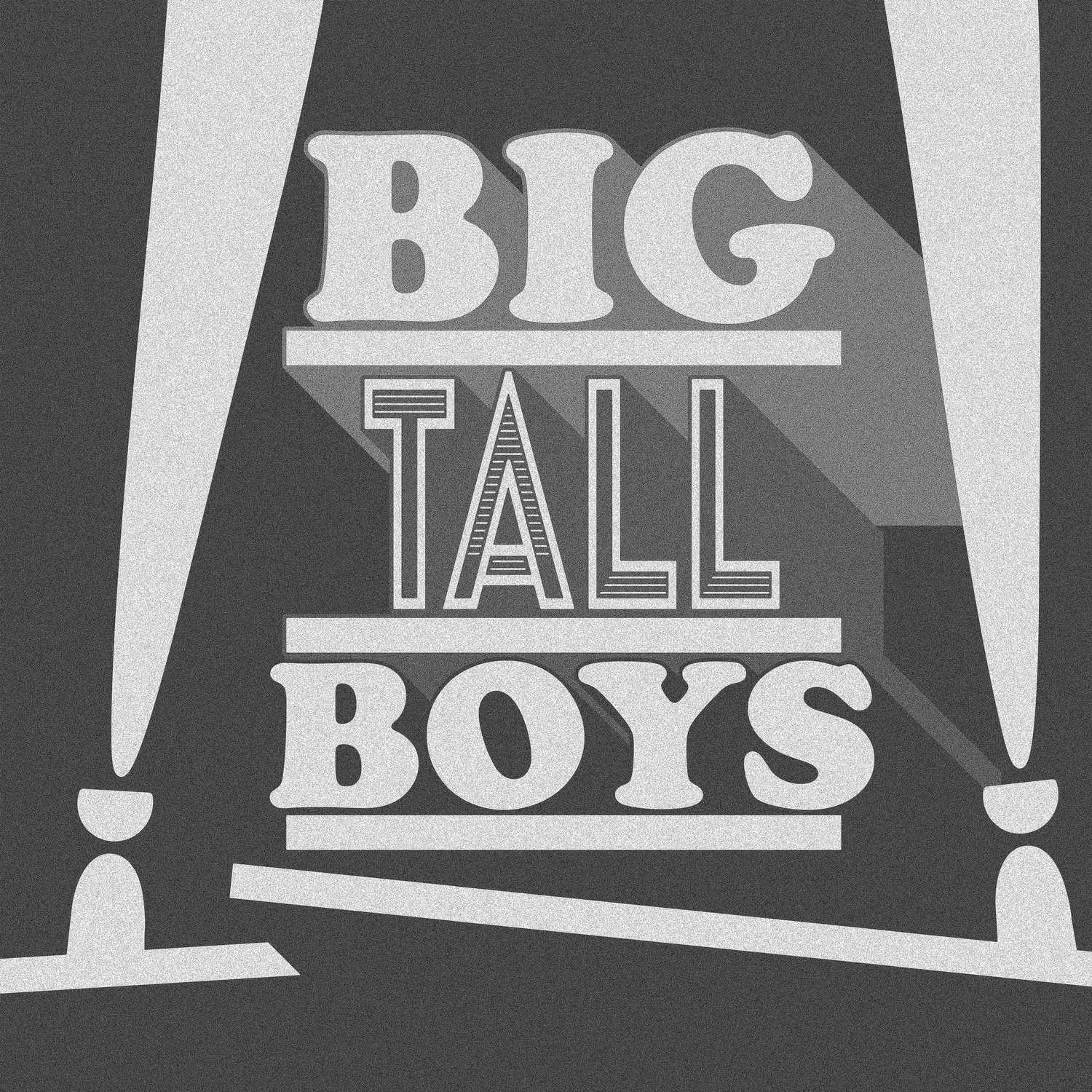 Big Tall Boys Presents: Big Tall Boys the Movie episode artwork
