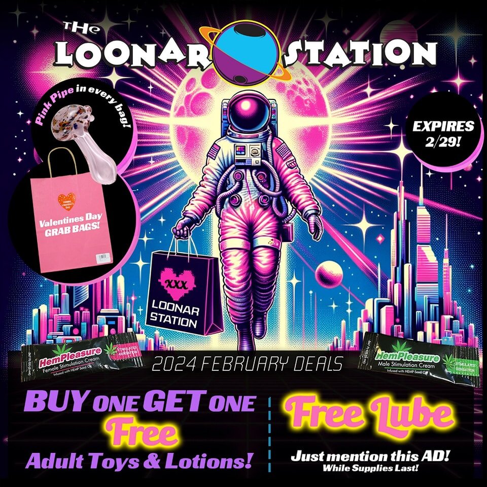 Love is in the Loonarverse this February at your local Loonar Station! 💝 Feel the cosmic love with Loonar Stations out-of-this-world deals🪐 Explore a galaxy of savings on all of your favorite adult products! 

Buy any Adult toy, Fetish gear, or Adu