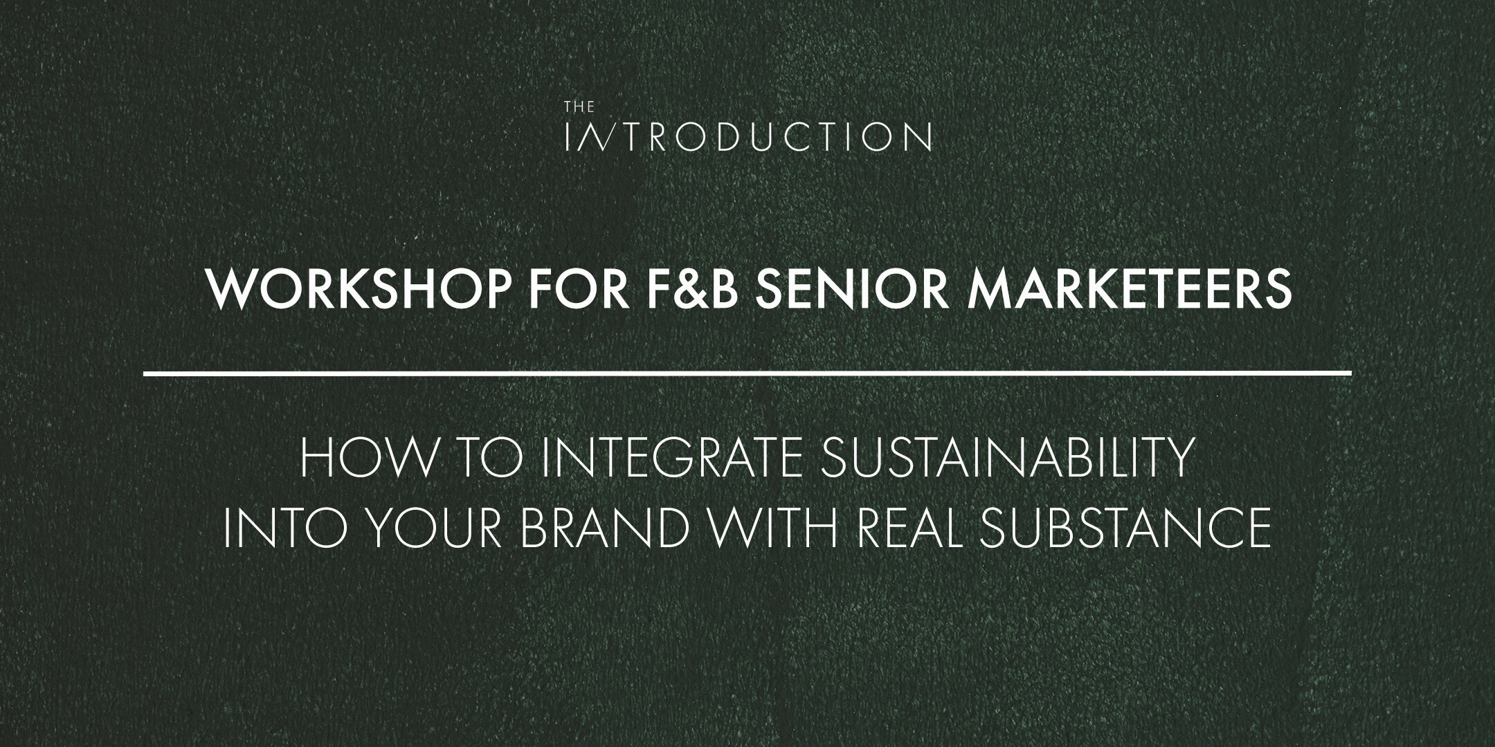 Workshop for F&amp;B Senior Marketeers