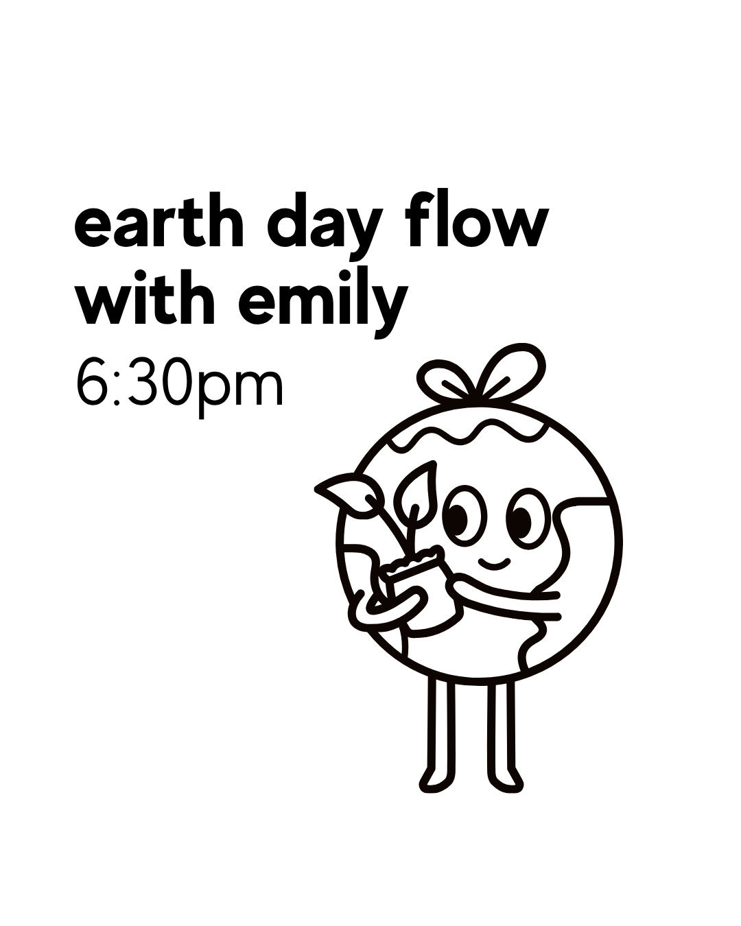 Earth day flow with emily