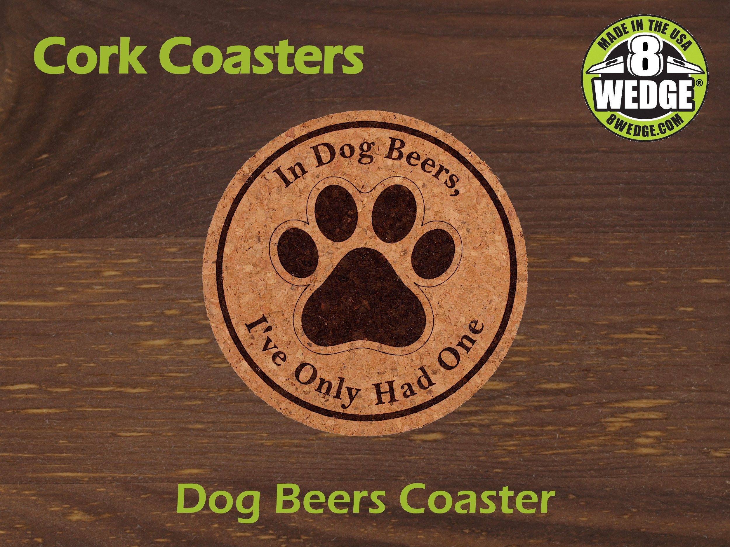 Buy Drink Beer & Pet My Dog Cork Coasters Online – Popp's Trophies