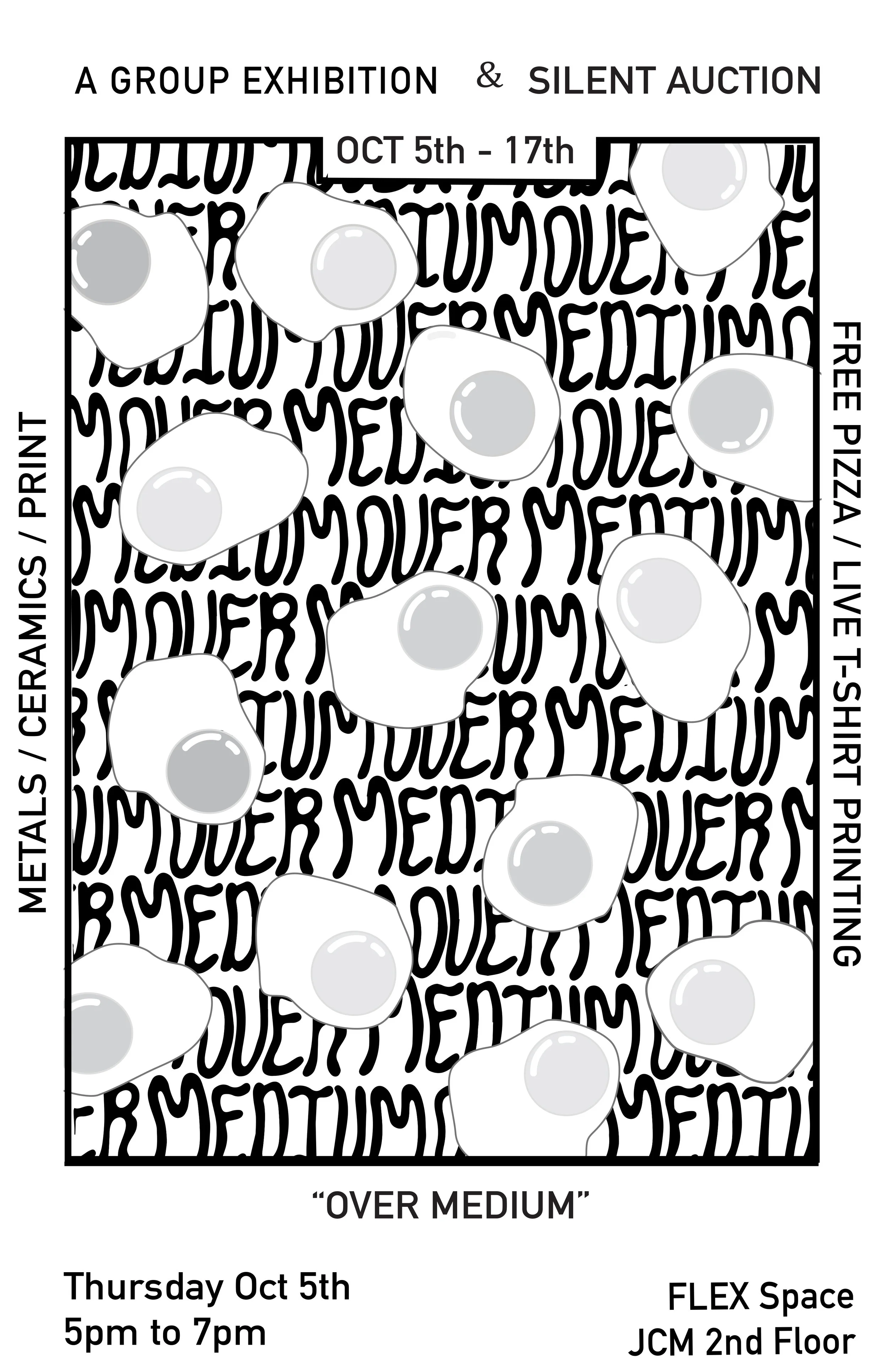 Over Medium, FLEX space exhibition and silent auction, On view October 5–October 16, 2017