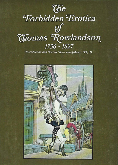 Эротические рисунки. Запретная эротика Томаса Роулендсона 1756-1827, Курт фон Мейер