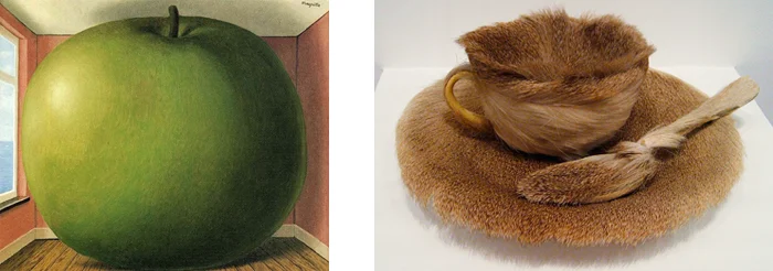 Left: Magritte's "The Listening Chamber" Right: Oppenheim's "Fur-covered Cup, Saucer and Spoon"