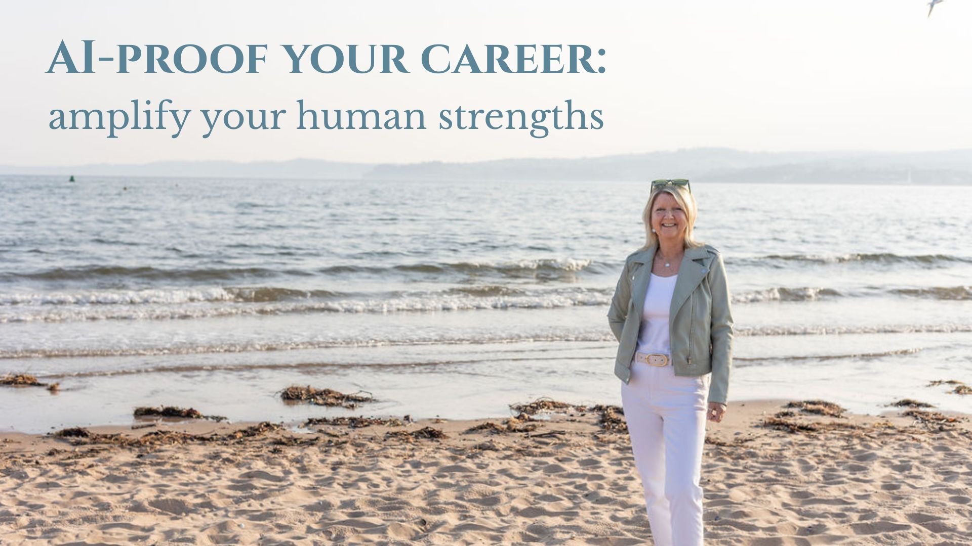 AI-proof your career: amplify your human strengths