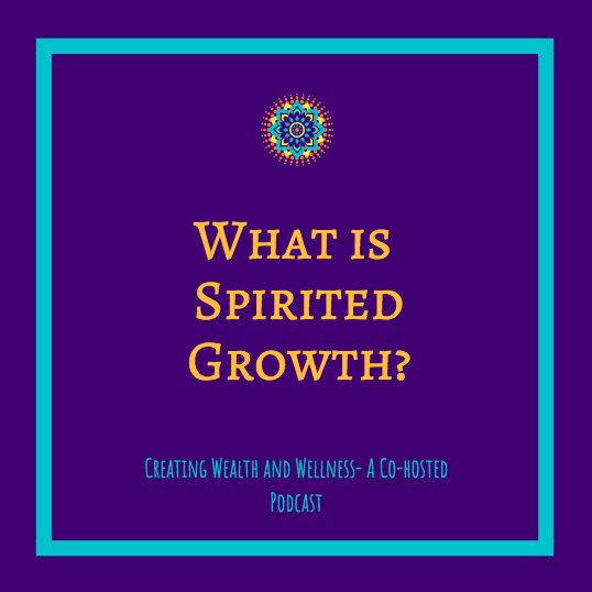 What Is Spirited Growth? episode artwork