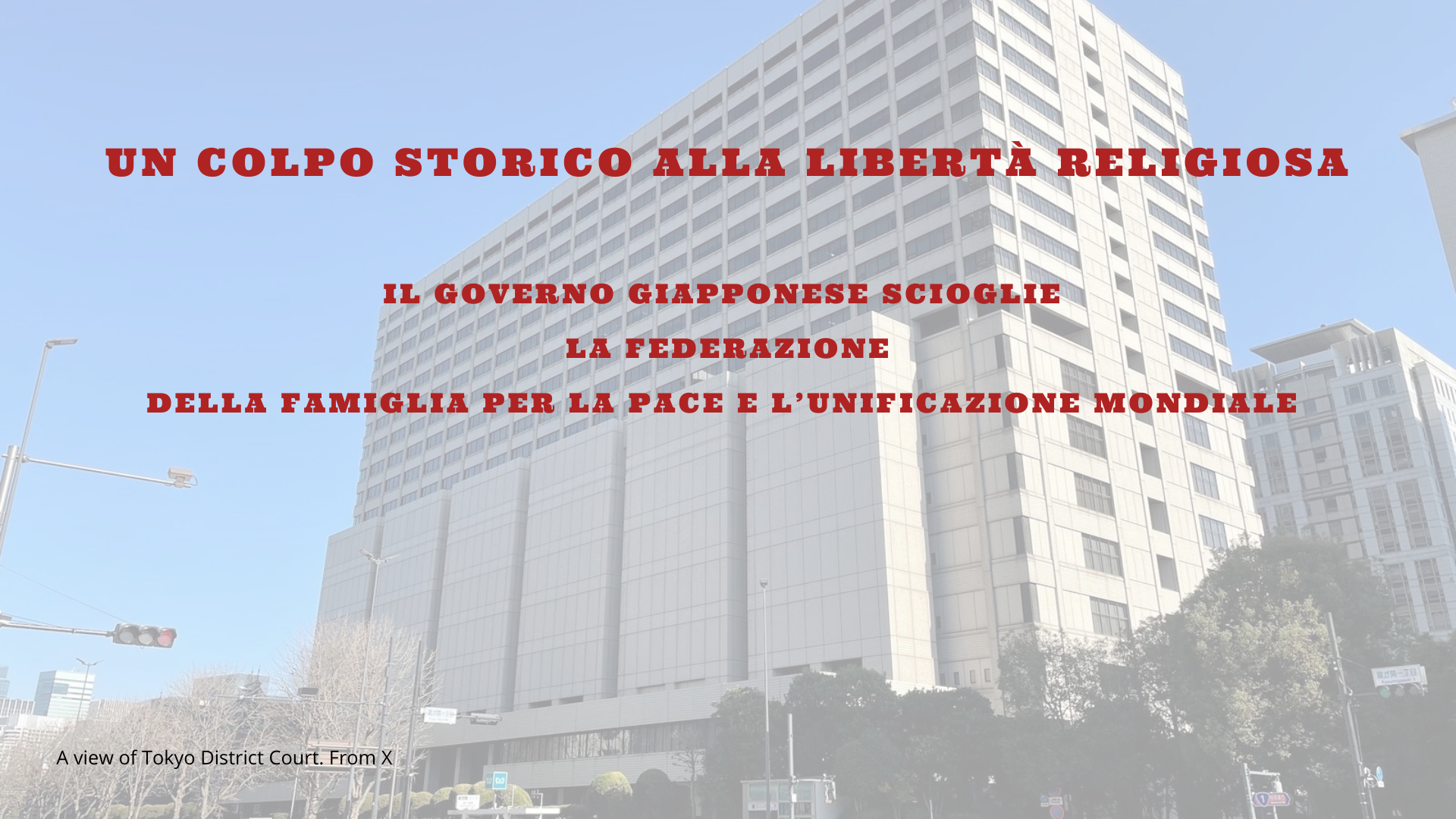 Il governo giapponese scioglie la Federazione della Famiglia per la Pace e l'Unificazione Mondiale: un colpo storico alla libertà religiosa.