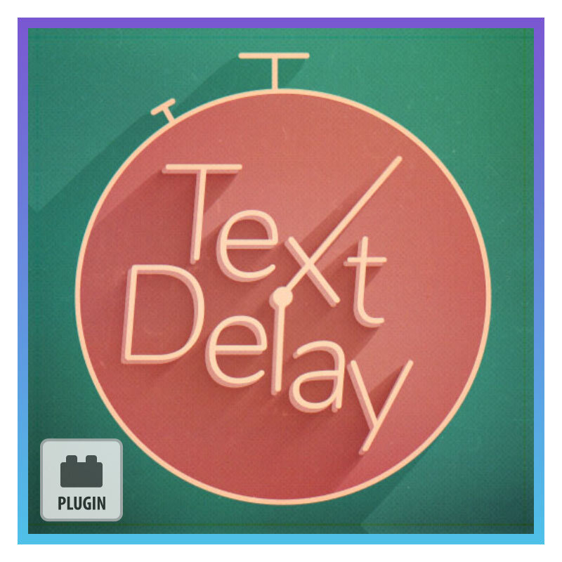 Text Delay