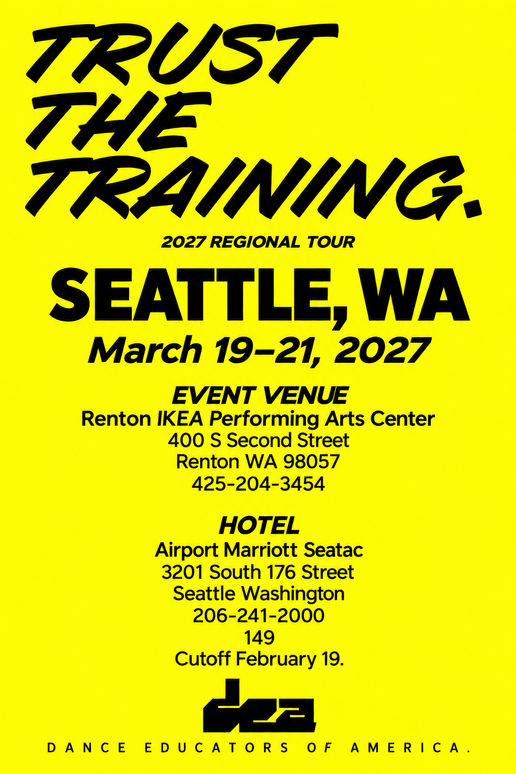 Seattle, WA. March 19–21, 2027. Venue: Renton IKEA Performing Arts Center, 400 S Second Street, Renton WA 98057. Hotel: Seattle Airport Marriott, 3201 South 176 Street, 206-241-2000. $149 per night. Click image for hotel reservations.