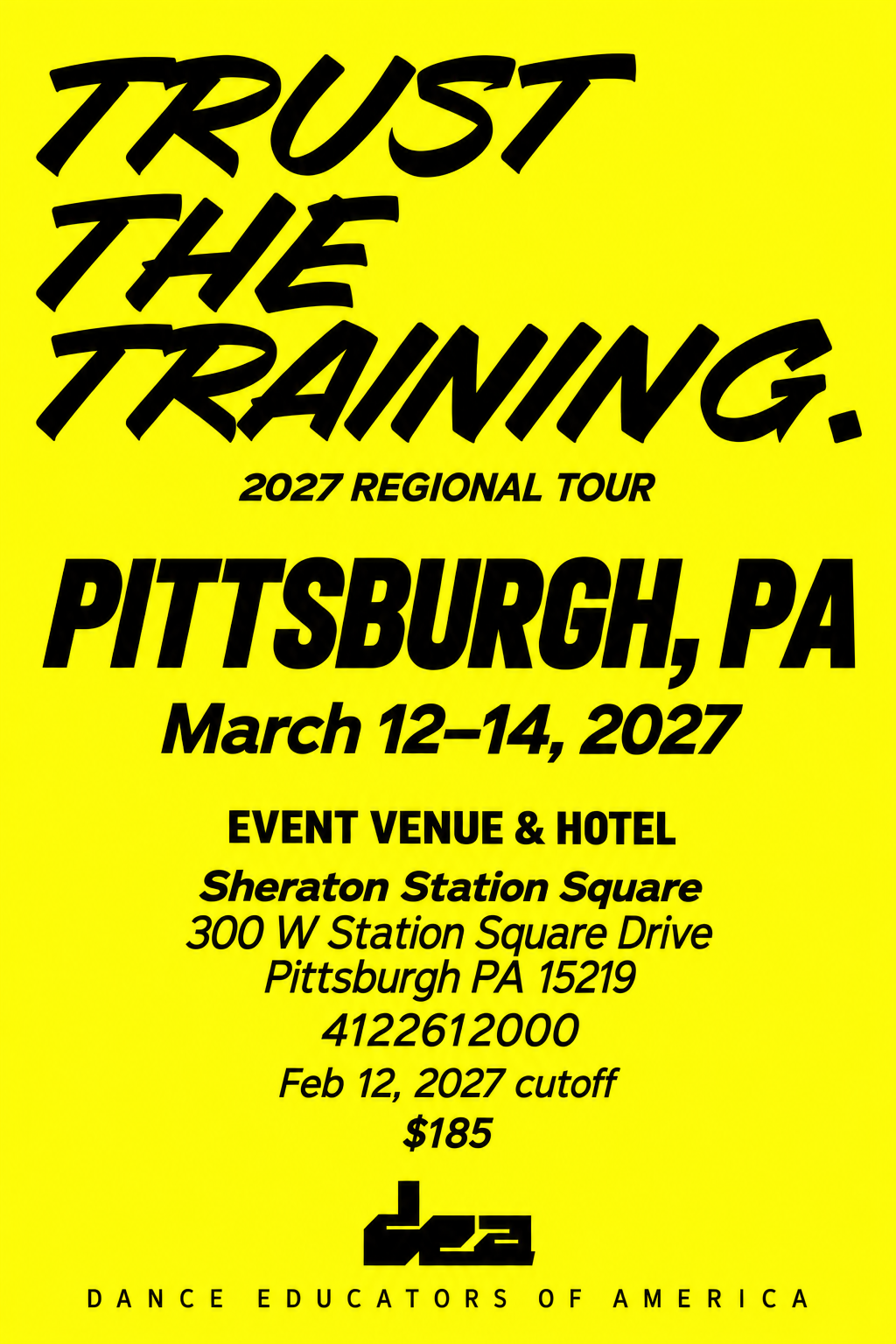 Pittsburgh, PA. March 12–14, 2027. Venue and hotel: Sheraton Station Square, 300 W Station Square Drive, Pittsburgh PA 15219, 4122612000. Feb 12, 2027 cutoff. $185.