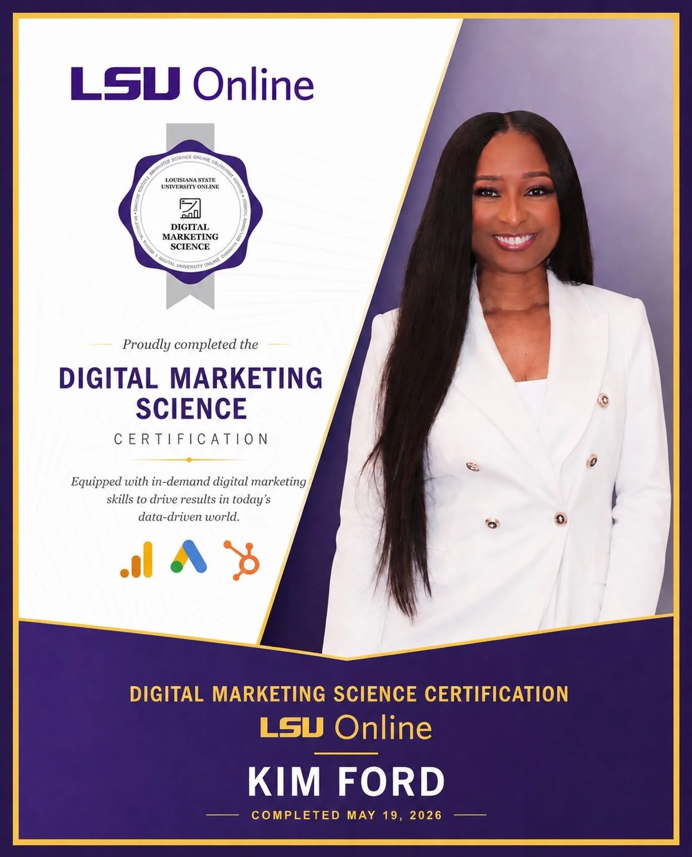10 intense weeks. Done. 

LSU Digital Marketing Science. Certified. ✅

Google Analytics certified. Google Ads certified. HubSpot certified. 

And deep dives into content strategy and AI tools like ChatGPT, Claude, Perplexity and more, because navigat