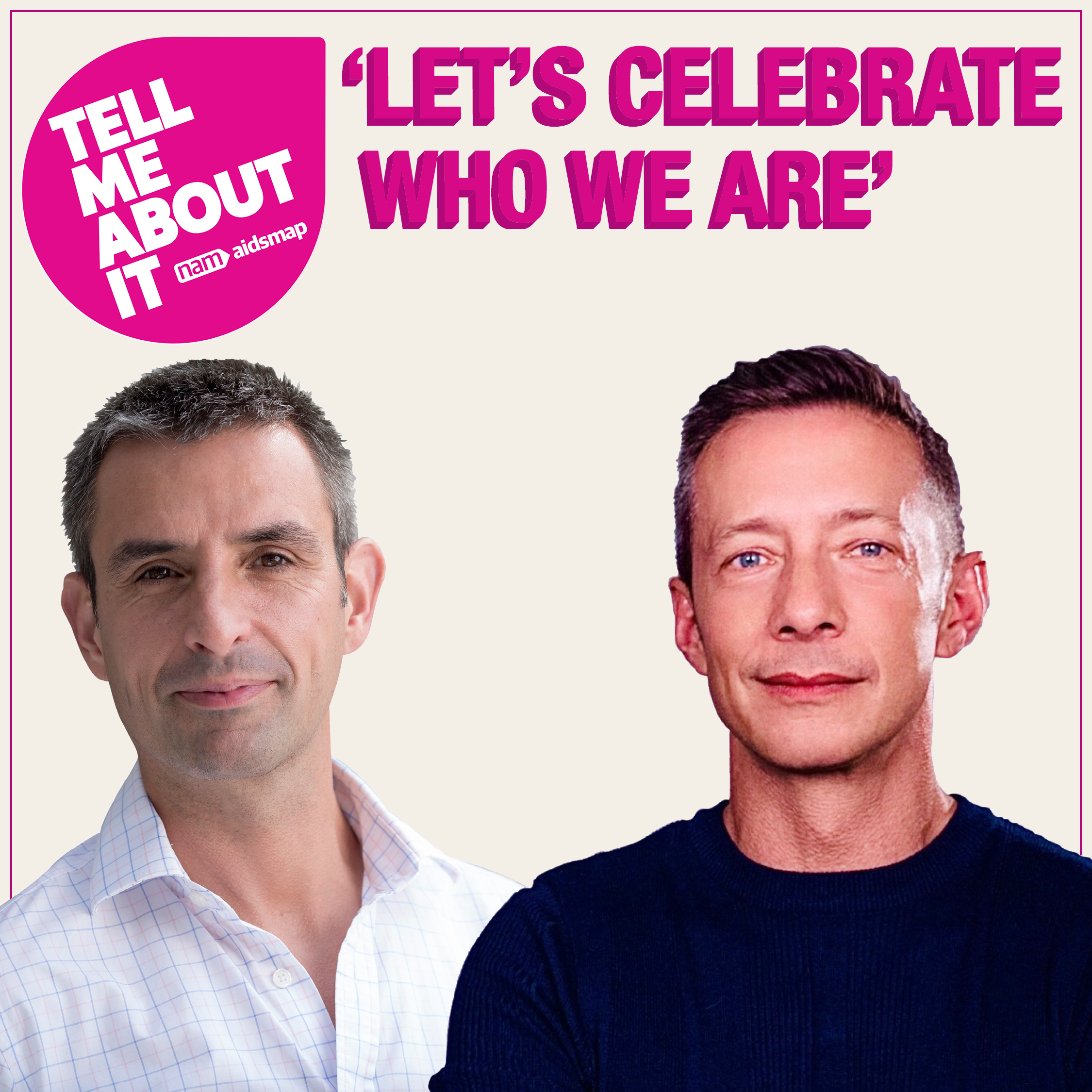 Tell Me About It pocast - episode 4: Let's celebrate who we are