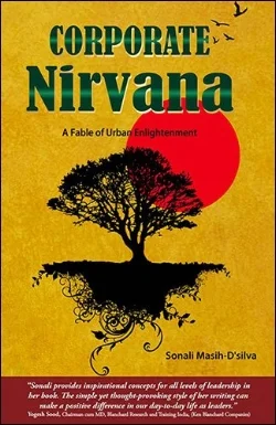 Buy Corporate Nirvana for several inspiring lessons in leadership.
