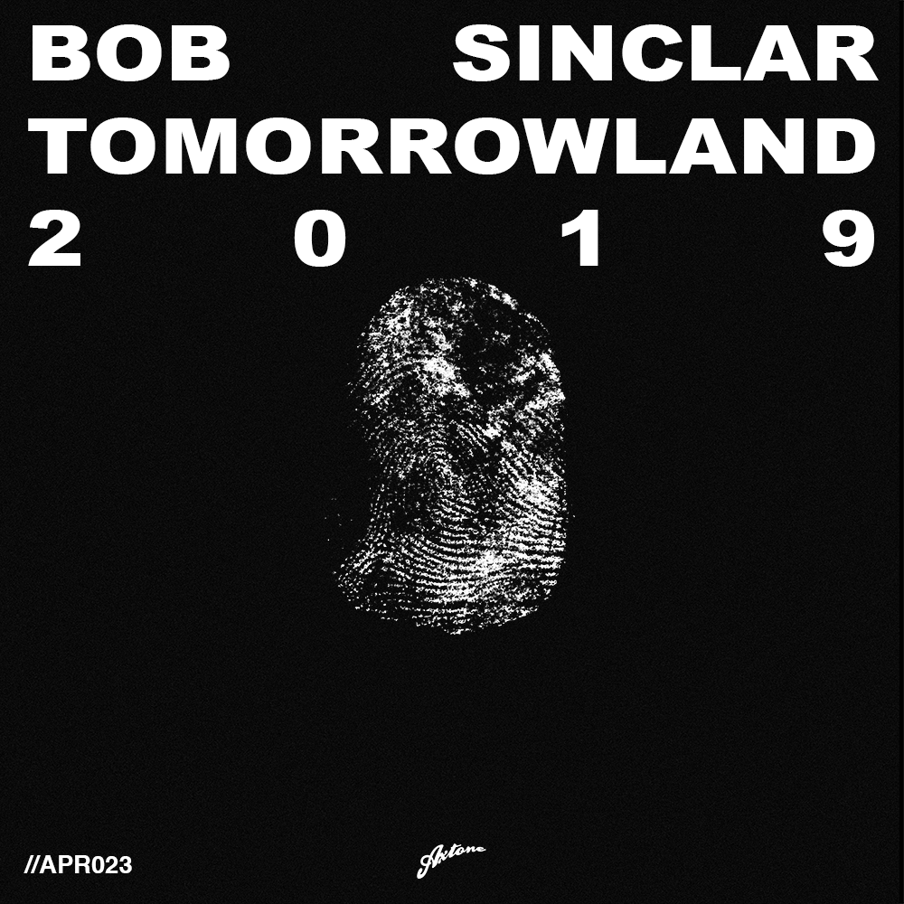 Axtone Approved: Bob Sinclar Tomorrowland 2019