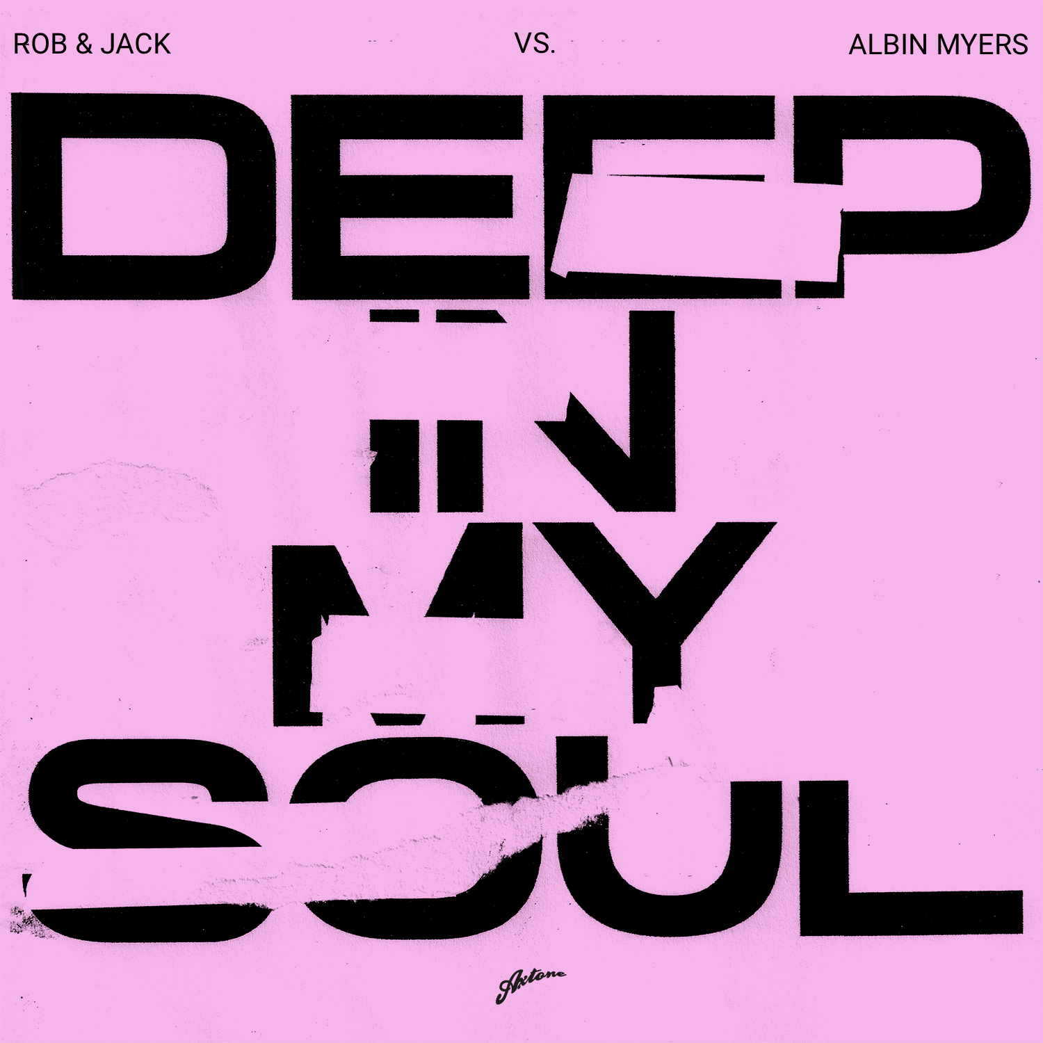 Rob &amp; Jack vs. Albin Myers - Deep In My Soul