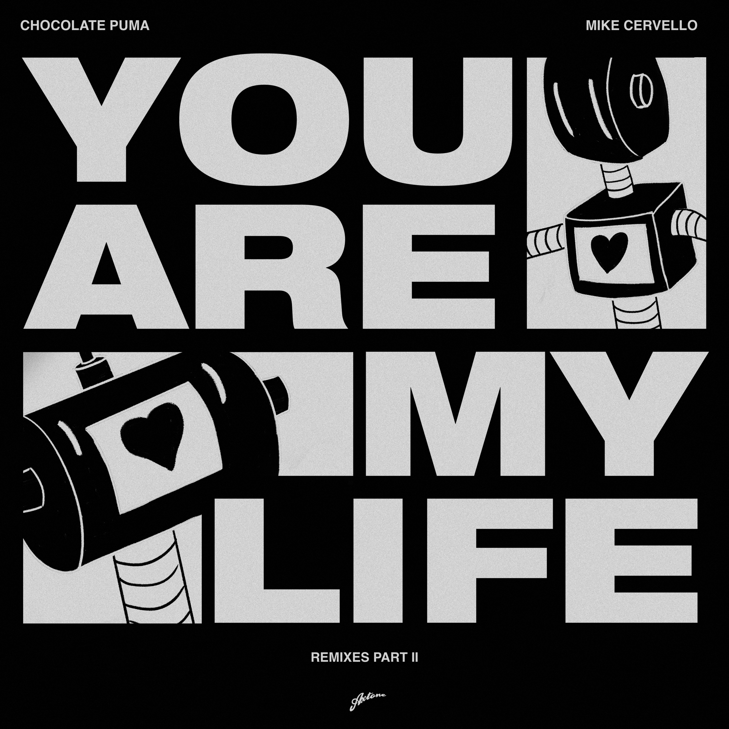 Chocolate Puma &amp; Mike Cervello - You Are My Life Remixes Part 2
